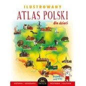 Edukacja przedszkolna - Ilustrowany atlas Polski dla dzieci Praca zbiorowa - miniaturka - grafika 1