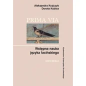 Pozostałe języki obce - Wydawnictwo Uniwersytetu Wrocławskiego Prima Via. Wstępna nauka języka łacińskiego. Ćwiczenia Aleksandra Krajczyk, Dorota Kubica - miniaturka - grafika 1