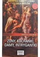 Felietony i reportaże - Żony kochanki damy intrygantki - miniaturka - grafika 1
