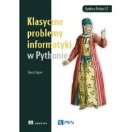 Książki o programowaniu - Klasyczne problemy informatyki w Pythonie - miniaturka - grafika 1