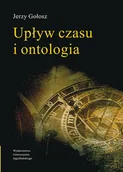 Felietony i reportaże - Upływ czasu i ontologia - miniaturka - grafika 1