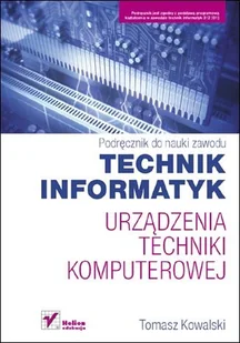 Urządzenia techniki komputerowej. Podręcznik do nauki zawodu technik informatyk - Systemy operacyjne i oprogramowanie - miniaturka - grafika 1