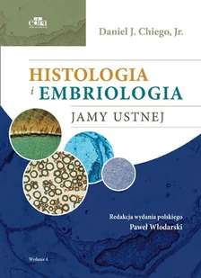 Histologia i embriologia jamy ustnej Chiego D - Książki medyczne - miniaturka - grafika 1