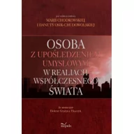 Podręczniki dla szkół wyższych - Osoba z upośledzeniem umysłowym w realiach współczesnego świata - Maria Chodkowska, Danuta Osik-Chudowolska - miniaturka - grafika 1