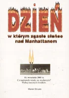 Dzień w którym zgasło słońce nad Manhattanem - Wywiady, wspomnienia - miniaturka - grafika 1