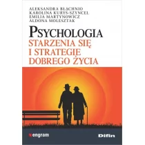 Błachnio Aleksandra, Kuryś-Szyncel Karolina , Mart Psychologia starzenia się i strategie dobrego życia - dostępny od ręki, natychmiastowa wysyłka - Psychologia - miniaturka - grafika 2