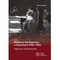 Wojskowy Sąd Rejonowy w Katowicach 1946-1955) Marta Paszek - Historia świata - miniaturka - grafika 1