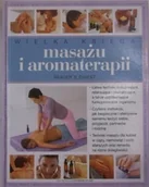 Książki medyczne - Wielka księga masażu i aromaterapii - miniaturka - grafika 1