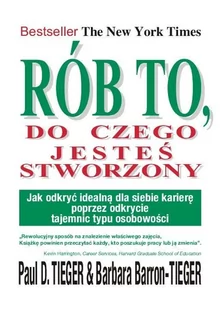 Rób to do czego jesteś stworzony Paul D Tieger - E-booki - poradniki - miniaturka - grafika 1