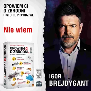 Nie wiem. Opowiem ci o zbrodni 5 - Audiobooki - kryminał, sensacja, thriller - miniaturka - grafika 1