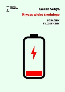 Kryzys wieku średniego. Poradnik filozoficzny - Filozofia i socjologia - miniaturka - grafika 1