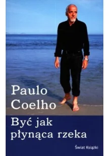 Być jak płynąca rzeka Wersja kieszonkowa - Poezja - miniaturka - grafika 1