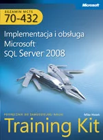 APN PROMISE Hotek Mike MCTS Egzamin 70-432 Implementacja i obsługa Microsoft SQL Server 2008 + CD