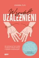 Przewodniki - Współuzależnieni. Jak zatroszczyć się o siebie i budować zdrowe relacje z osobami uzależnionymi (e-book) - miniaturka - grafika 1