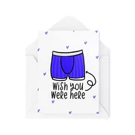 Kartki okolicznościowe i zaproszenia - Śmieszne nowości kartki z życzeniami | 'Wish You Were Here' | Spodnie niegrzeczne walentynki urodziny rocznica chłopaka dziewczyny zabawny żart | CBH1219 - miniaturka - grafika 1