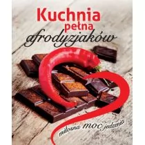 Kuchnia pełna afrodyzjaków - Wysyłka od 3,99 - Książki kucharskie - miniaturka - grafika 1