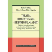 Psychologia - Terapia dialektyczno-behawioralna DBT - McKay M. Wood J. Brantley J. - miniaturka - grafika 1