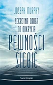 Rozwój osobisty - Sekretna droga do odkrycia pewności siebie wydanie pocketowe - Joseph Murphy - książka - miniaturka - grafika 1
