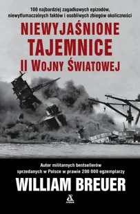 Niewyjaśnione tajemnice II wojny światowej - II wojna światowa - miniaturka - grafika 1