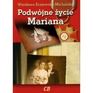 Felietony i reportaże - Podwójne życie Mariana - Wiesława Krajewska-Michalska - miniaturka - grafika 1