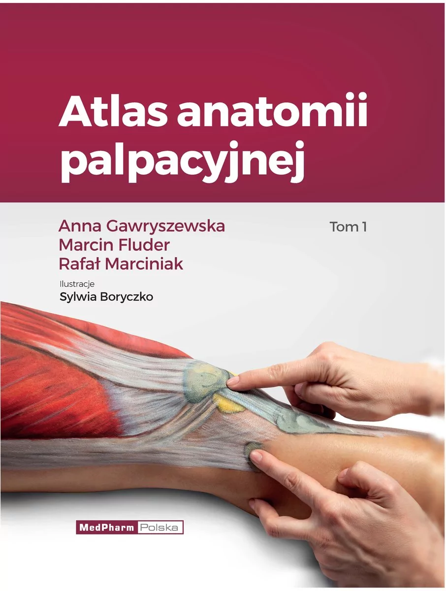 Atlas Anatomii Palpacyjnej Tom 1