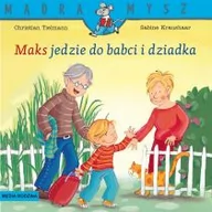 Baśnie, bajki, legendy - Media Rodzina Mądra Mysz. Maks jedzie do babci i dziadka Christian Tielmann, Sabine Kraushaar, Emilia Kled - miniaturka - grafika 1