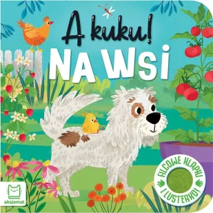 A kuku! Na wsi. Filcowe klapki i lusterko - Baśnie, bajki, legendy - miniaturka - grafika 1