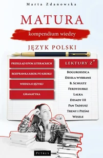 Petrus Matura. Kompendium wiedzy. Język polski Marta Zdanowska - Podręczniki dla liceum - miniaturka - grafika 1