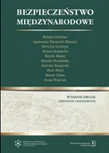 Polityka i politologia - Bezpieczeństwo międzynarodowe Kuźniar Roman Bieńczyk-Missala Agnieszka Grzebyk Patrycja Kupiecki Robert Madej Marek Pronińska - miniaturka - grafika 1