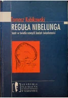 Książki o kulturze i sztuce - Reguła Nibelunga teatr w świetle nowych badań świadomości - miniaturka - grafika 1