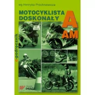 Powieści - IMAGE Motocyklista doskonały A Podręcznik motocyklisty Henryk Próchniewicz - miniaturka - grafika 1