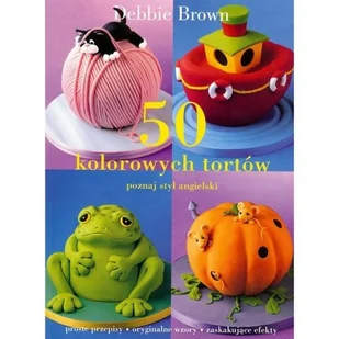 50 kolorowych tortów - Ciasta, desery, wypieki - miniaturka - grafika 1