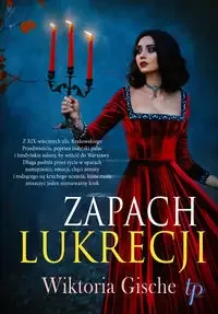 Zapach lukrecji - Wiktoria Gische - Powieści - miniaturka - grafika 1