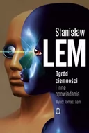 Fantasy - OGRÓD CIEMNOŚCI I INNE OPOWIADANIA Stanisław Lem - miniaturka - grafika 1