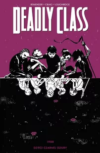 Deadly Class t.2 Rick Remender - Książki o kulturze i sztuce - miniaturka - grafika 1