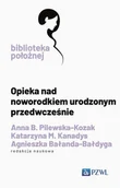 E-booki - nauka - Opieka nad noworodkiem urodzonym przedwcześnie - miniaturka - grafika 1