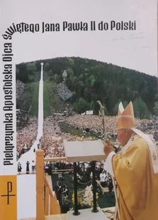 Pielgrzymka Apostolska Ojca Świętego Jana Pawła II do Polski - Religia i religioznawstwo - miniaturka - grafika 1