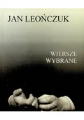 Poezja - Leończuk Wiersze wybrane Dedykacja autora - miniaturka - grafika 1