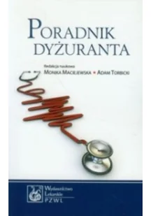 Wydawnictwo Lekarskie PZWL Poradnik dyżuranta - Wydawnictwo Lekarskie PZWL - Książki medyczne - miniaturka - grafika 2