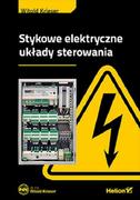 Podręczniki dla szkół wyższych - HELION Stykowe elektryczne układy sterowania - Witold Krieser - miniaturka - grafika 1