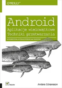 Android. Aplikacje wielowątkowe. Techniki przetwarzania - Systemy operacyjne i oprogramowanie - miniaturka - grafika 1