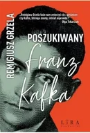 Eseje - Poszukiwany Franz Kafka - Remigiusz Grzela - miniaturka - grafika 1