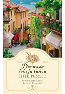 Wydawnictwo Literackie Peter Pezzelli Pierwsza lekcja tańca - Literatura obyczajowa - miniaturka - grafika 2