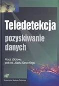 Podręczniki dla szkół wyższych - Teledetekcja, pozyskiwanie danych - Wydawnictwa Naukowo Techniczne - miniaturka - grafika 1