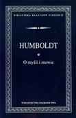 Podręczniki dla szkół wyższych - Wydawnictwo Naukowe PWN O myśli i mowie - Humboldt von Wilhelm - miniaturka - grafika 1