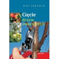 Bellona Cięcie drzew owocowych Uwe Jakubik - Dom i ogród - miniaturka - grafika 1