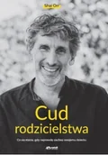 Biografie i autobiografie - Cud rodzicielstwa - miniaturka - grafika 1