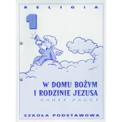 Religia i religioznawstwo - WYDAWNICTWO SWIETEGO WOJCIECHA W DOMU BOZYM I RODZINIE JEZUSA KARTY PRACY 1 Jan Szpet Danuta Jackowiak Książki z rabatem 70% zabawki z rabatem 50% - miniaturka - grafika 1