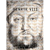 PIW Henryk VIII - Hackett Francis - Biografie i autobiografie - miniaturka - grafika 1