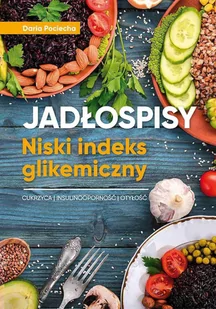 Jadłospisy. Niski indeks glikemiczny - E-booki - kuchnia i diety - miniaturka - grafika 1